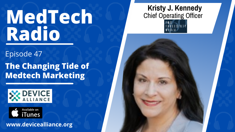 Kristy J. Kennedy: The Changing Tide of Medtech Marketing | Ep.47
